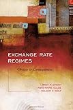 Exchange Rate Regimes: Choices and Consequences (The MIT Press)