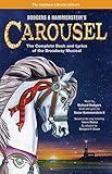 Rodgers & Hammerstein's Carousel: The Complete Book and Lyrics of the Broadway Musical (Applause Libretto Library)