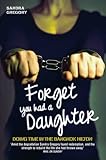 Forget You Had a Daughter - Doing Time in the Bangkok Hilton (English Edition)