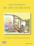 Bei uns in der Kita: 22 Lieder im Frühling und Sommer / 22 Lieder im Herbst und W