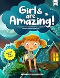 GIRLS ARE AMAZING: A Collection of Short Stories for Girls about Courage, Strength and Love - Present for G