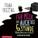 Für mich ist auch die 6. Stunde: Überleben unter Schülern: 4 CD