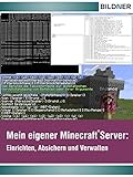 Wo&Wie: Mein eigener Minecraft Server: Einrichten, Absichern und Verwalten (Wo&Wie / Die schnelle Hilfe)