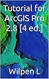 Tutorial for ArcGIS Pro 2.8 [4 ed.] (English Edition)