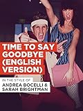 Time To Say Goodbye (English Version) im Stil von 'Andrea Bocelli & Sarah Brightman'