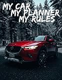 Mazda CX7 Red Undated Quarterly Planner For Men: Custom interior to write in with to do lists, notes,log book, calendar. Perfect gift for birthday or any