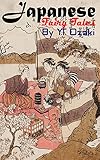 JAPANESE FAIRY TALES: (Annotated) (English Edition)