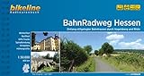 BahnRadweg Hessen: Entlang stillgelegter Bahntrassen durch Vogelsberg und Rhön, wetterfest/reiß