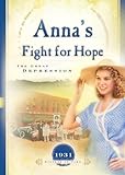 Anna's Fight for Hope: The Great Depression (Sisters in Time)