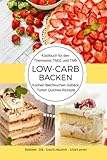 Kochbuch für den Thermomix TM31 und TM5 Low-Carb Backen Kuchen Blechkuchen Gebäck Torten Quiches Rezepte Abnehmen - Diät - Gewicht reduzieren - Schlank w