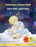 Schlaf gut, kleiner Wolf – Dors bien, petit loup (Deutsch – Französisch): Zweisprachiges Kinderbuch, mit Audio und Video (Sefa Bilinguale Bilderbücher)