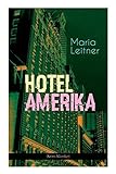 Hotel Amerika (Krimi-Klassiker): Detektivroman - Ein Tag im Leben eines Arb