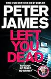 Left You Dead: THE BRAND NEW ROY GRACE NOVEL (English Edition)