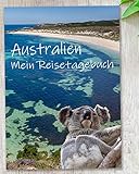 Reisetagebuch Australien zum Selberschreiben | Tagebuch - Notizbuch mit viel Abwechslung, spannenden Aufgaben, tollen Fotos uvm | Gestrichenes Hochglanz-Papier | Geschenkidee | C