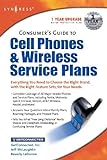 Consumers Guide to Cell Phones and Wireless Service Plans (English Edition)