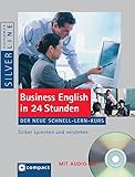 Business English in 24 Stunden: Der neue Schnell-L