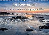 La Bretagne - prises de vue sur un paysage côtier (Calendrier supérieur 2022 DIN A2 horizontal)