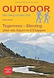 Tegernsee – Sterzing über die Alpen in 8 Etappen (Der Weg ist das Ziel)