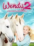 Wendy 2 - Freundschaft fü