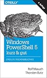 Windows PowerShell 5 – kurz & g