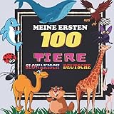 Meine Ersten 100 Tiere slowakisch Deutsche: Tiere zum Lernen für Kinder von 2 bis 6 Jahren, slowakisch für Babys, Kinder und Kindergarten zu beginnen ... Bilder mit slowakisch und deutschen Wö