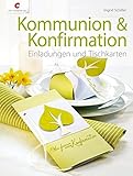 Kommunion & Konfirmation: Einladungen und Tischk