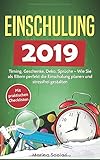 Einschulung 2019: Timing, Geschenke, Deko, Sprüche – Wie Sie als Eltern perfekt die Einschulung planen und stressfrei gestalten (Mit praktischen Checklisten)