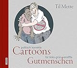 Politisch korrekte Cartoons für links-grün versiffte G