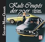 Kult-Coupés der 70er: Ford Capri + Opel Manta (Schrader-Motor-Chronik)