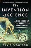 The Invention of Science: A New History of the Scientific Revolution (English Edition)