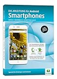 DIE ANLEITUNG für Smartphones mit Android 6/7 - Speziell für Einsteiger und S