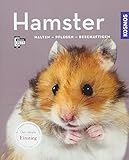 Hamster: halten, pflegen, beschäftigen (Mein Tier)