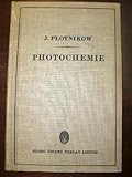 J.Plotnikow Kurzer Leitfaden der Fotochemie im Dienste der Medizin insbesondere der Lichttherapie und Photophysiologie mit 40 Abbildung
