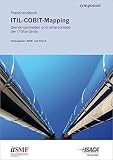 ITIL-COBIT-Mapping: Gemeinsamkeiten und Unterschiede der IT-S