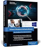 Sichere Windows-Infrastrukturen: Das Handbuch für Administratoren. Die neue Referenz von den Security