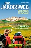 Wandern auf dem Jakobsweg. Wanderführer mit Wanderkarte zum berühmten Pilgerweg nach Santiago de Campostela in Sp