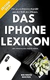 Das iPhone Lexikon - Edition 2019: Die 50 wichtigsten Begriffe - Alles Wissenswerte kompakt erk