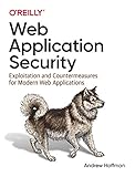 Web Application Security: Exploitation and Countermeasures for Modern Web App