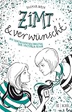 Zimt und verwünscht: Die vertauschten Welten der Victoria King (Zimt Staffel I, Band 4)