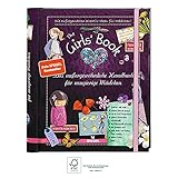 The Girls' Book: Das außergewöhnliche Handbuch für neugierige Mädchen | Spielen, Basteln und Spaß in einem B