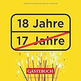 18 Jahre - Gästebuch: Lustige Deko zur Feier vom 18.Geburtstag - 18 Jahre im Ortsschild Look - Geschenk & Geburtstagsdeko - Buch zum Eintragen für Wünsche und Fotos der G