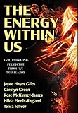The Energy Within Us: An Illuminating Perspective from Five Trailb