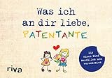 Was ich an dir liebe, Patentante – Version für Kinder: Mit einem Kind ausfüllen und verschenk