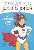 Junie B. Jones #16: Junie B. Jones Is Captain Field Day (English Edition)