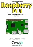 Projetos no VB para Raspberry Pi 3 Com Windows 10 IoT Core Parte VI (Portuguese Edition)