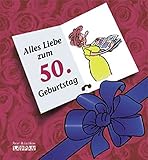 Herzlichen Glückwunsch zum 50. Geburtstag (Frauen) (Viel-Spass-Bücher)