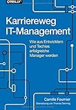 Karriereweg IT-Management: Wie aus Entwicklern und Techies erfolgreiche Manager w