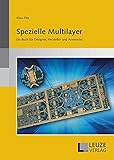 Spezielle Multilayer: Ein Buch für Designer, Hersteller und Anw