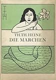 Die Märchen Fotomechanischer Nachdruck der 1935 im Querido Verlag erschienenen Ausgab