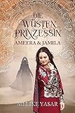 Die Wüstenprinzessin 2: Ameera & J